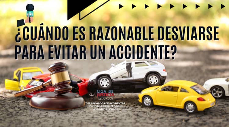 ¿Cuándo es razonable desviarse para evitar un accidente de auto? Liga De Justicia Abogados te da la respuesta. ¿Cuándo es razonable desviarse para evitar un accidente de auto? Liga De Justicia Abogados te da la respuesta.
